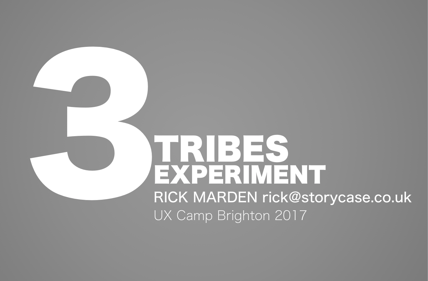 3 Tribes Experiment UX Camp