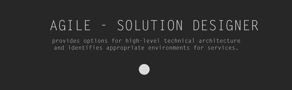Agile Solution designer